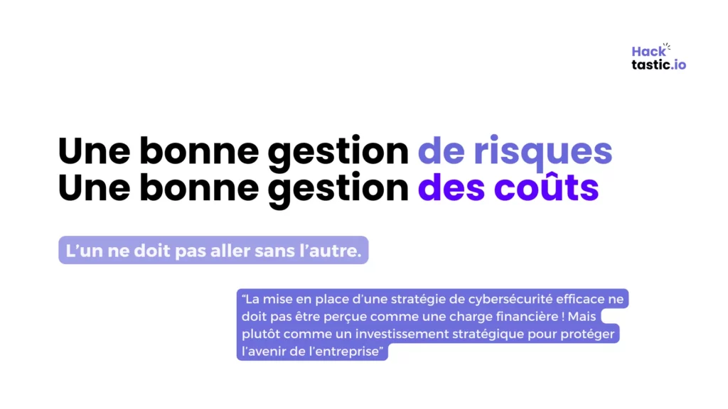 Une bonne gestion des risques, permet également d'avoir une meilleure gestion des coûts.