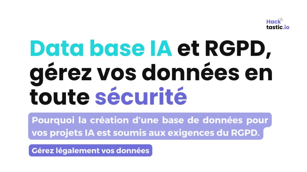 Data base IA et RGPD, gérez vos données en toute sécurité.